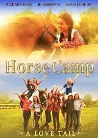 Horse Camp: A Love Tail (фильм 2020)