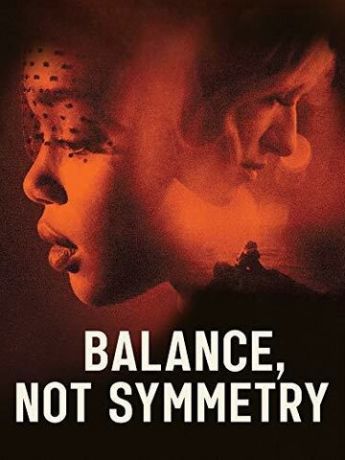 Баланс, а не симметрия (фильм 2019)